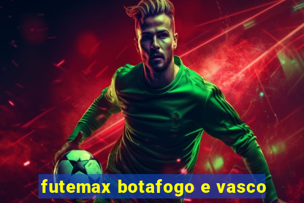 futemax botafogo e vasco